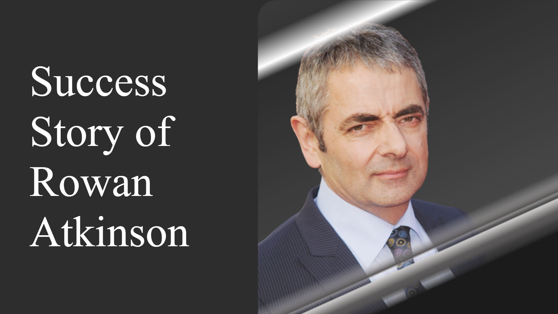 Rowan Atkinson Success Story, Biography, Journey 