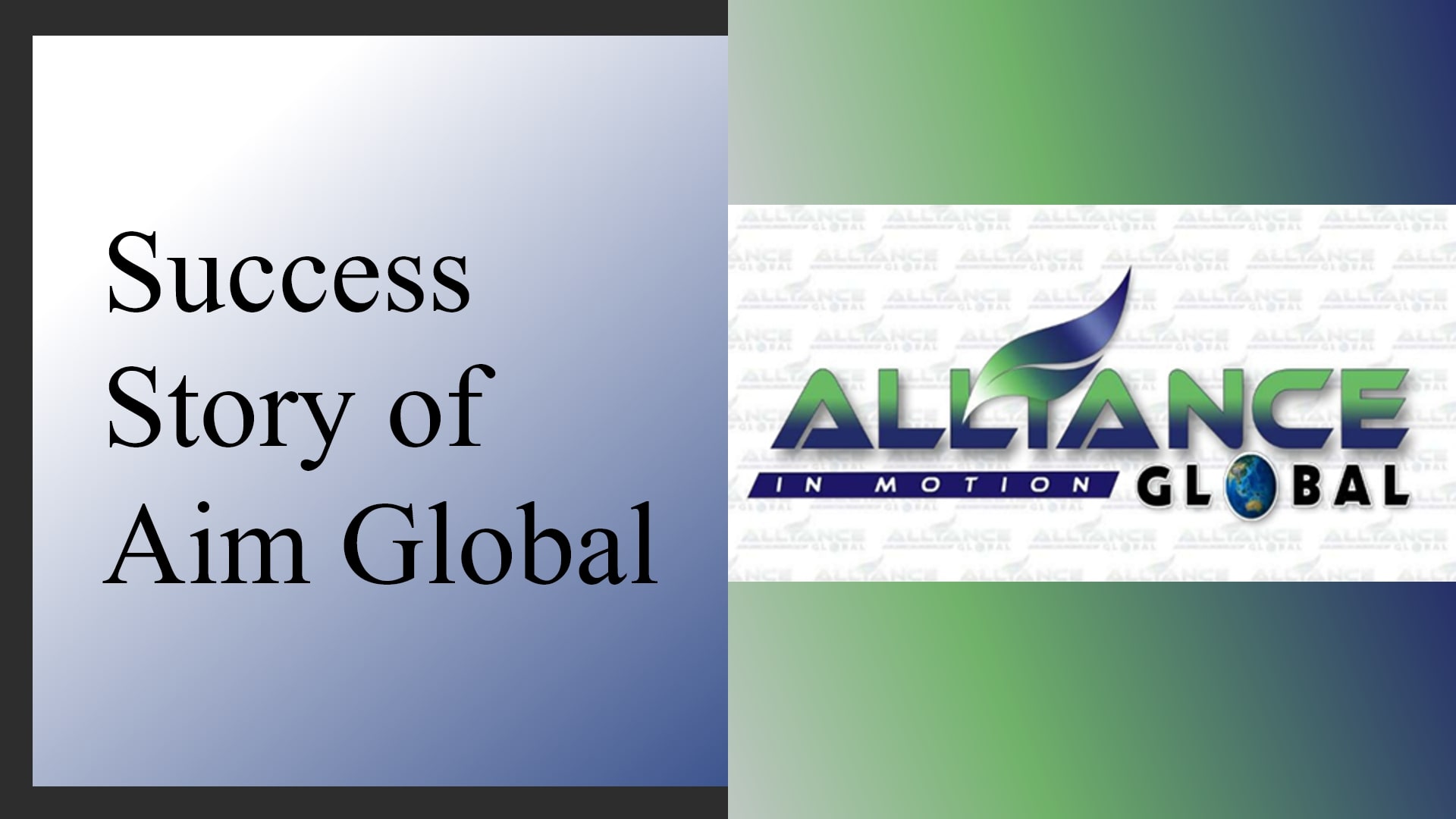 AIM Global Success Story