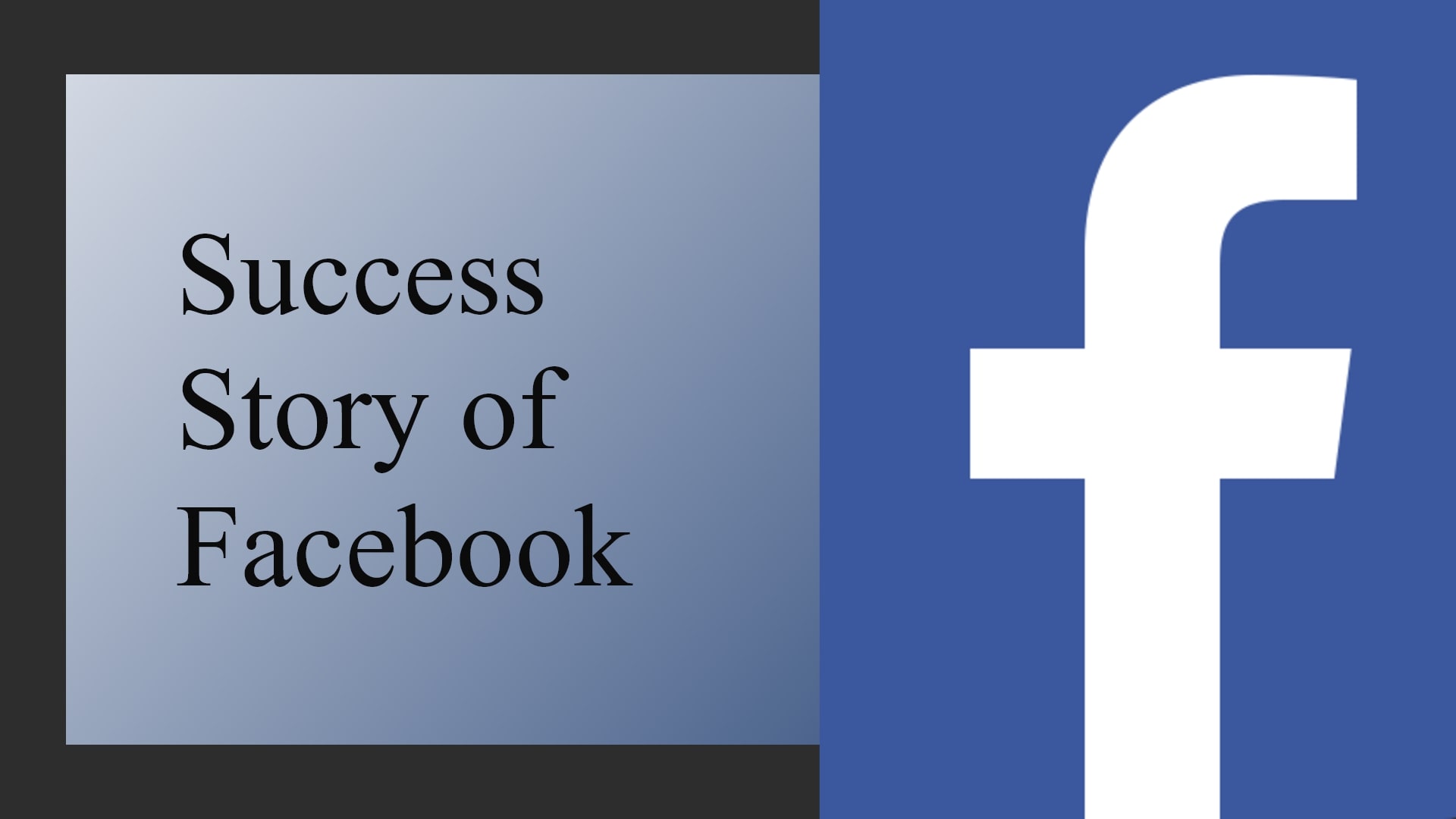  Facebook Success Story, History, Journey
