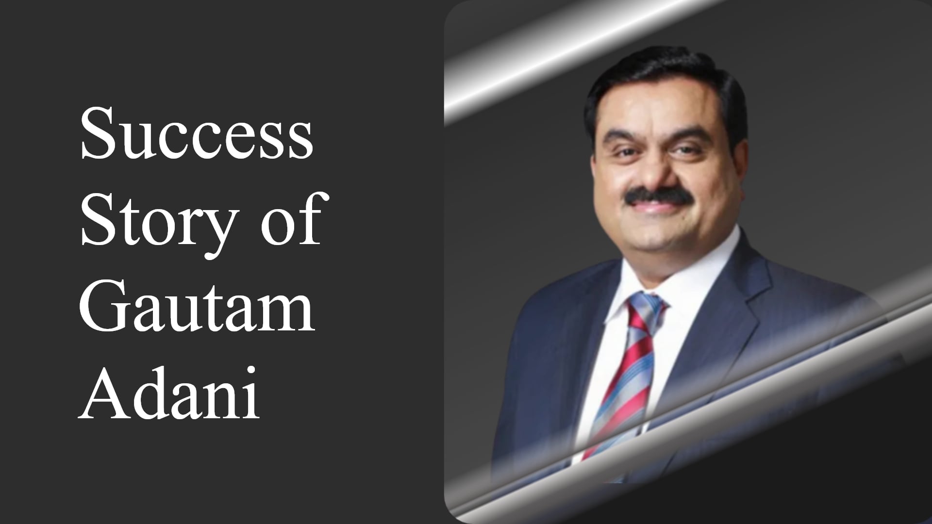 Gautam Adani Success Story