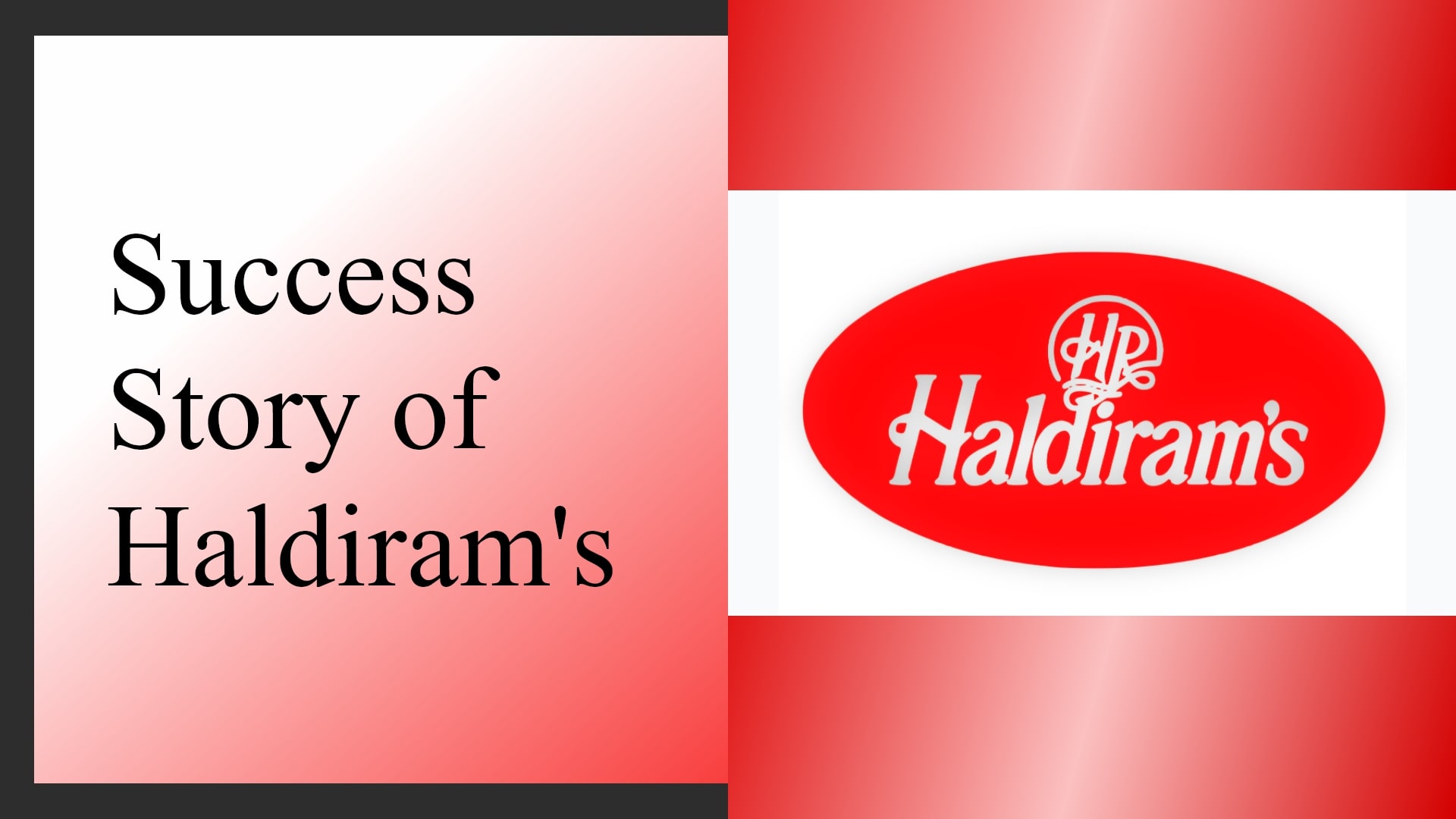 Haldiram Success Story