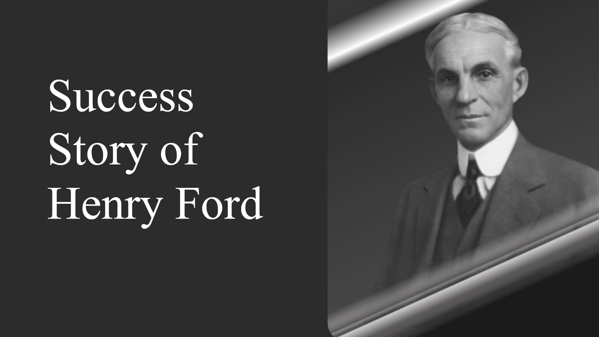 Henry ford Success Story 
