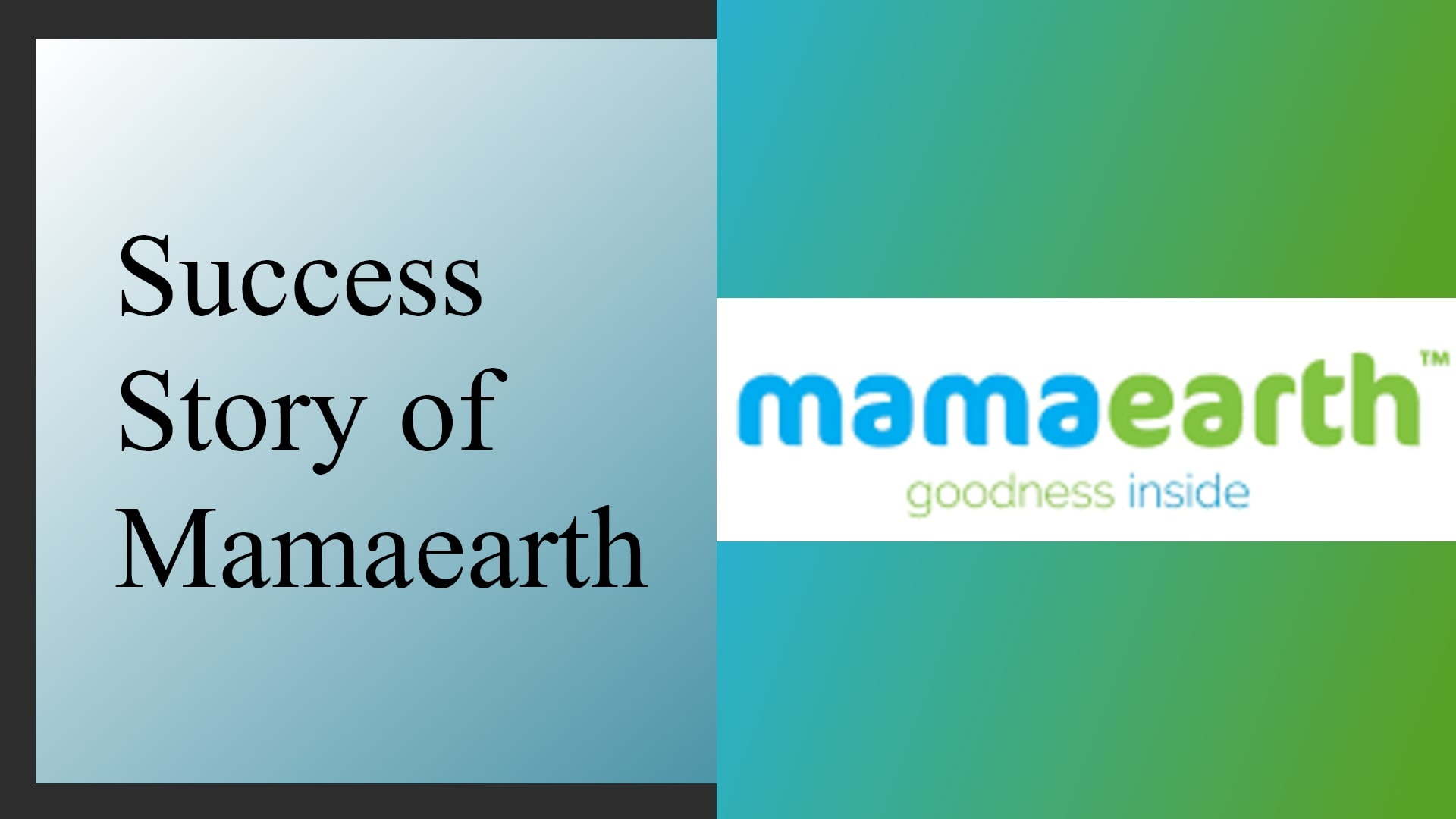 Mamaearth Success Story