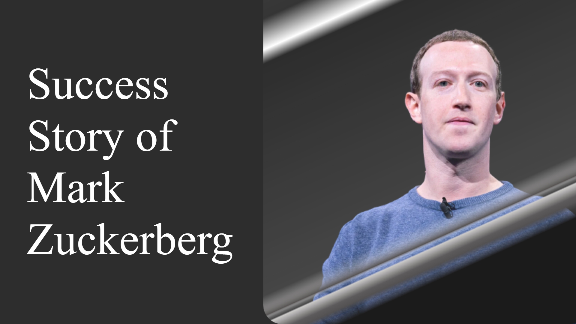 Mark Zuckerberg Success Story 