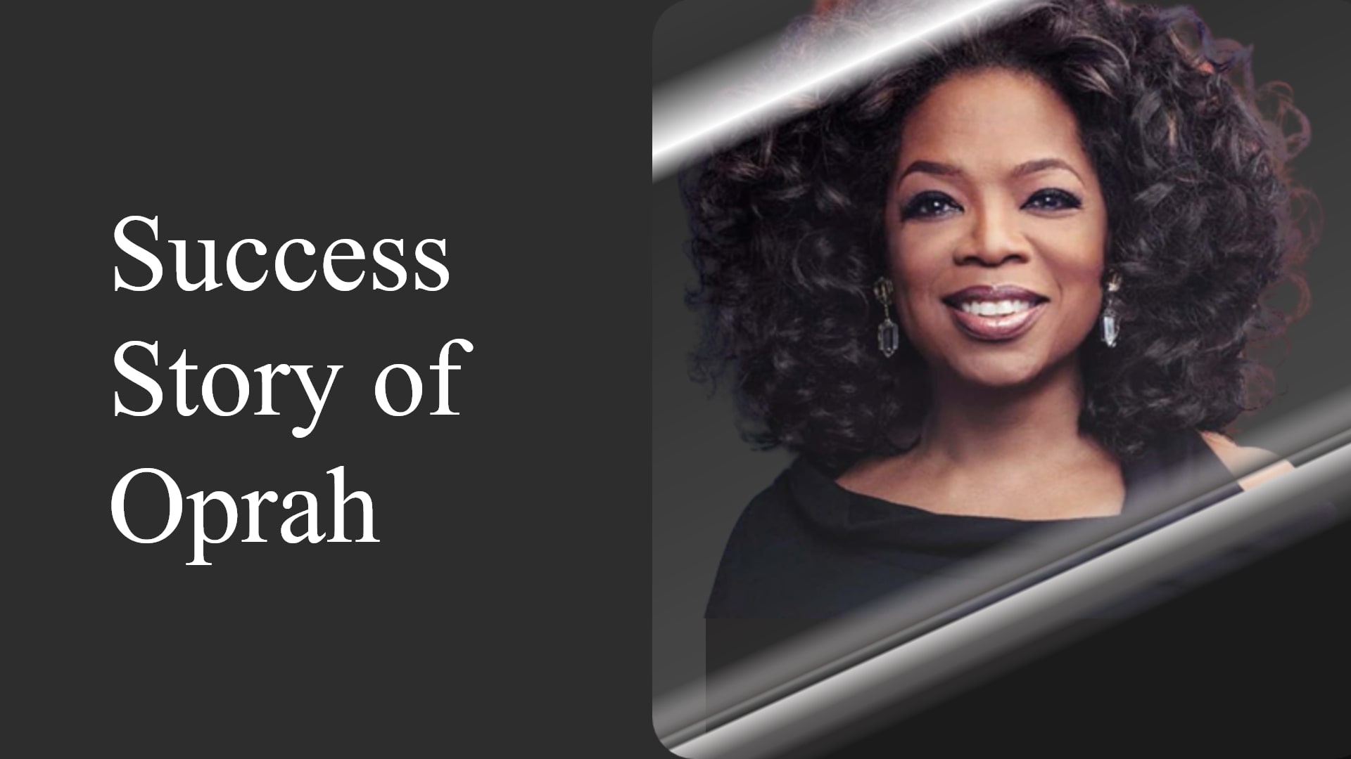 Oprah Winfrey Success Story