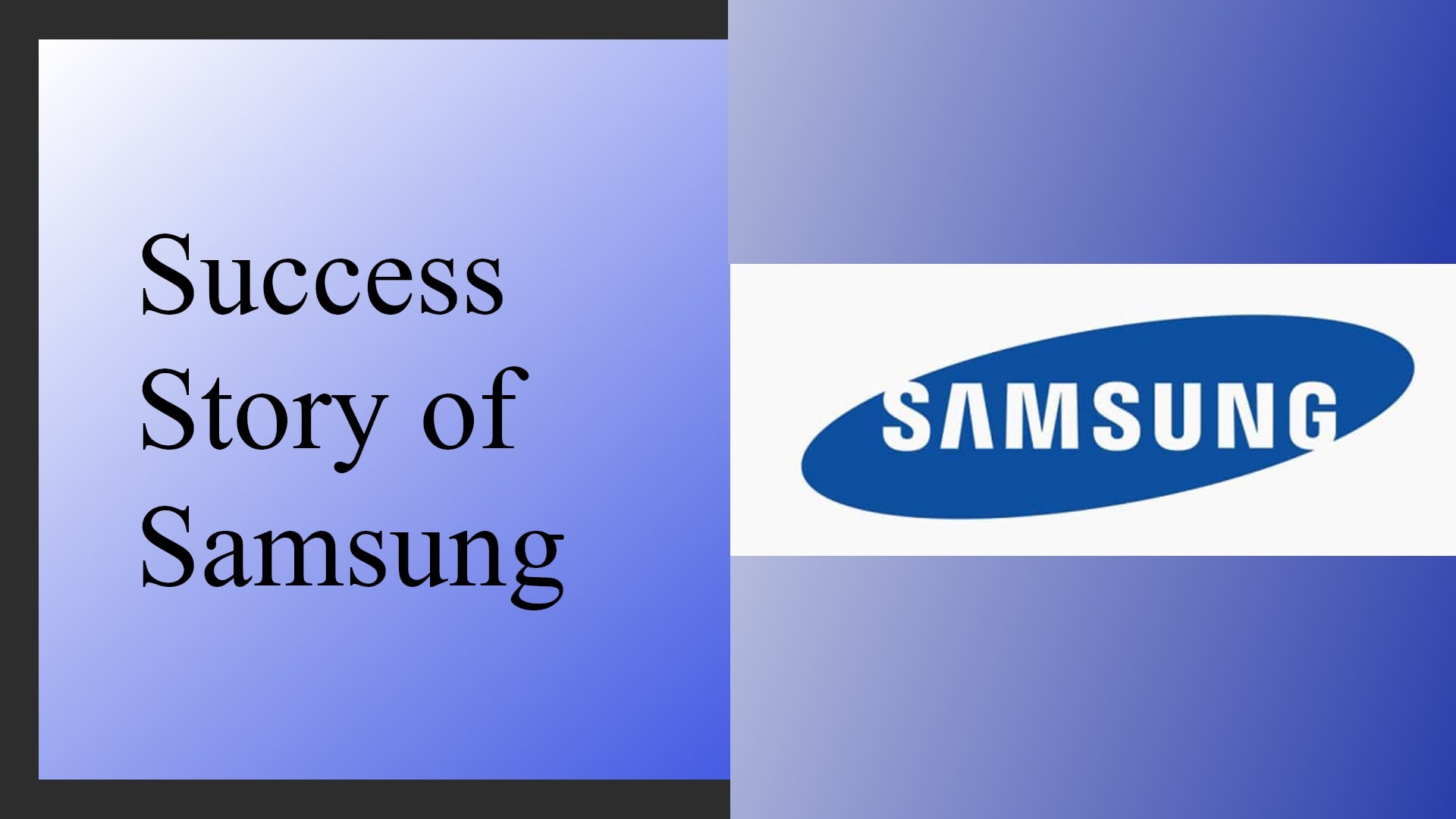 Samsung Success Story History Journey