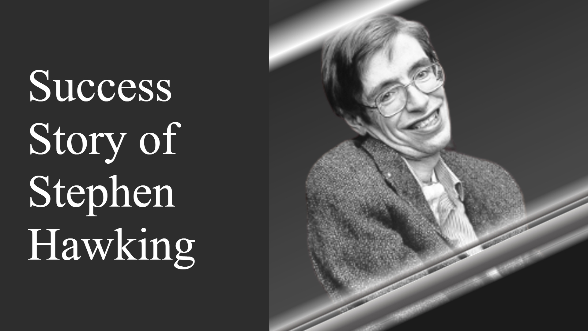 Stephen Hawking Success Story, Biography, Journey