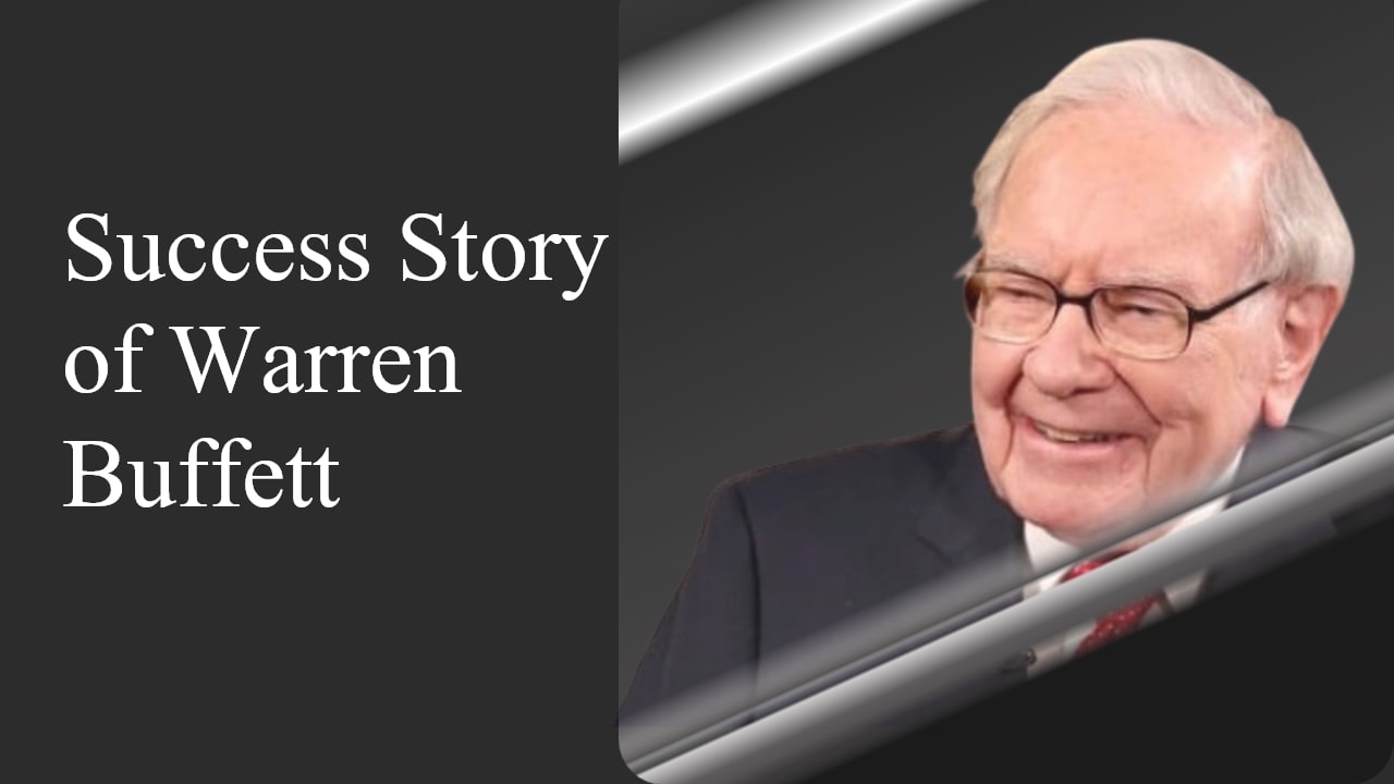 Warren Buffet Success Story