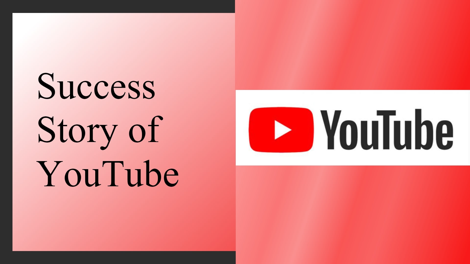 Youtube Success Story 