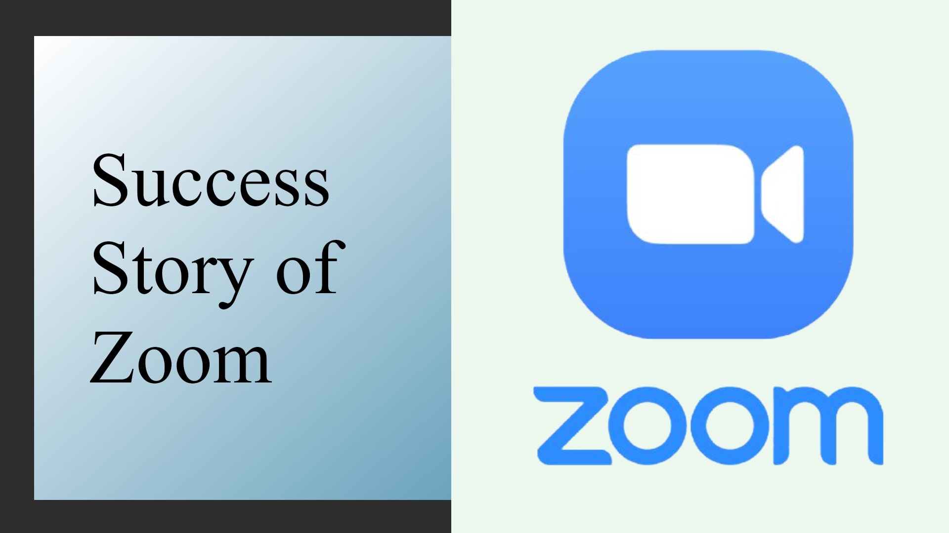 Zoom Success Story